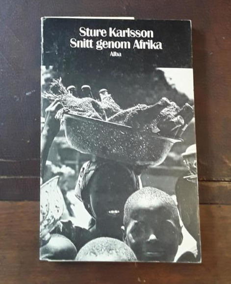 Snitt genom Afrika : med tankar om f&ouml;rtryck, befrielse, f&ouml;r&auml;ndring