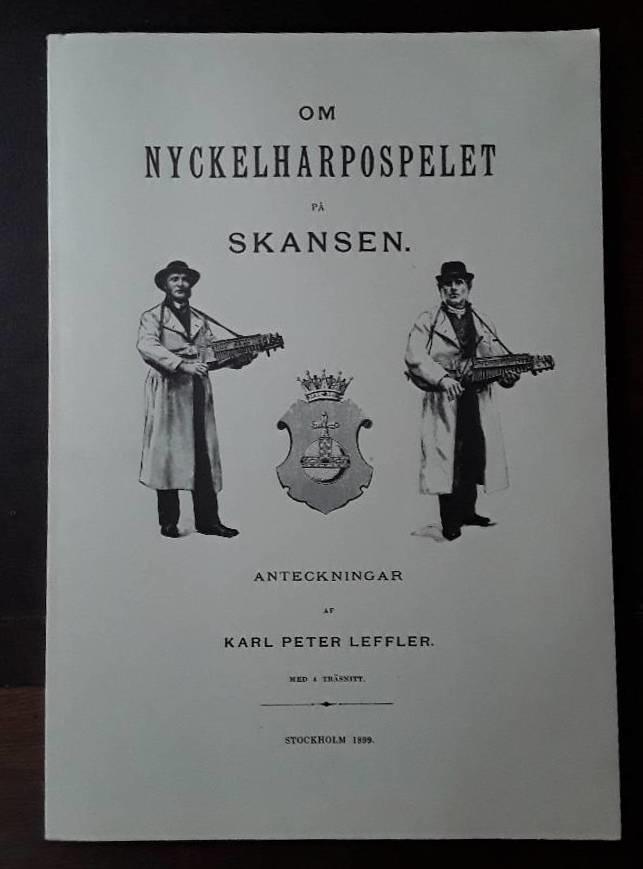 Om nyckelharpospelet p&aring; Skansen : anteckningar