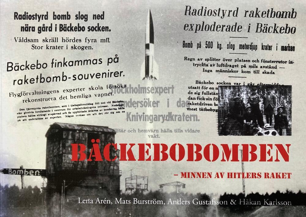 B&auml;ckebobomben : minnen av Hitlers raket