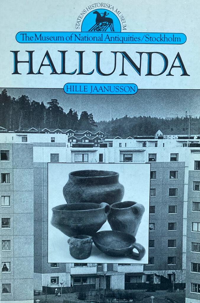 Hallunda : a study of pottery from a late Bronze Age settlement in central Sweden