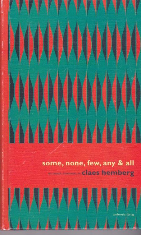 Some, none, few, any & all - [en svensk romantext]