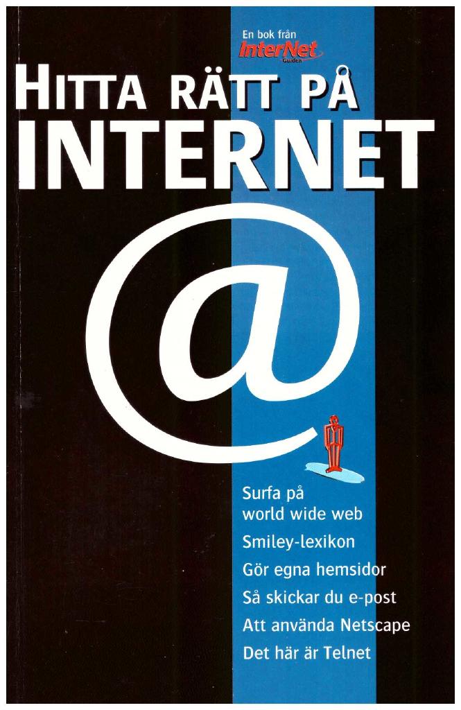 Hitta r&auml;tt p&aring; Internet : en bok fr&aring;n Internetguiden