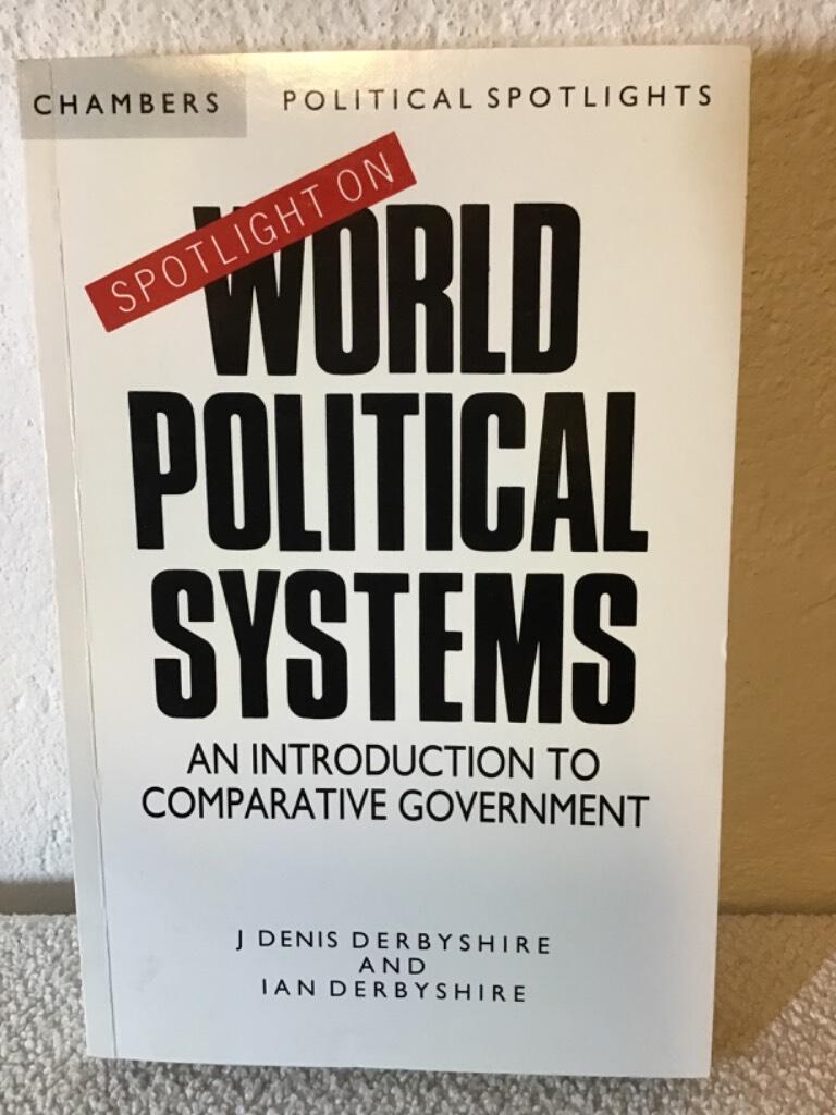 Spotlight on world political systems - an introduction to comparative government