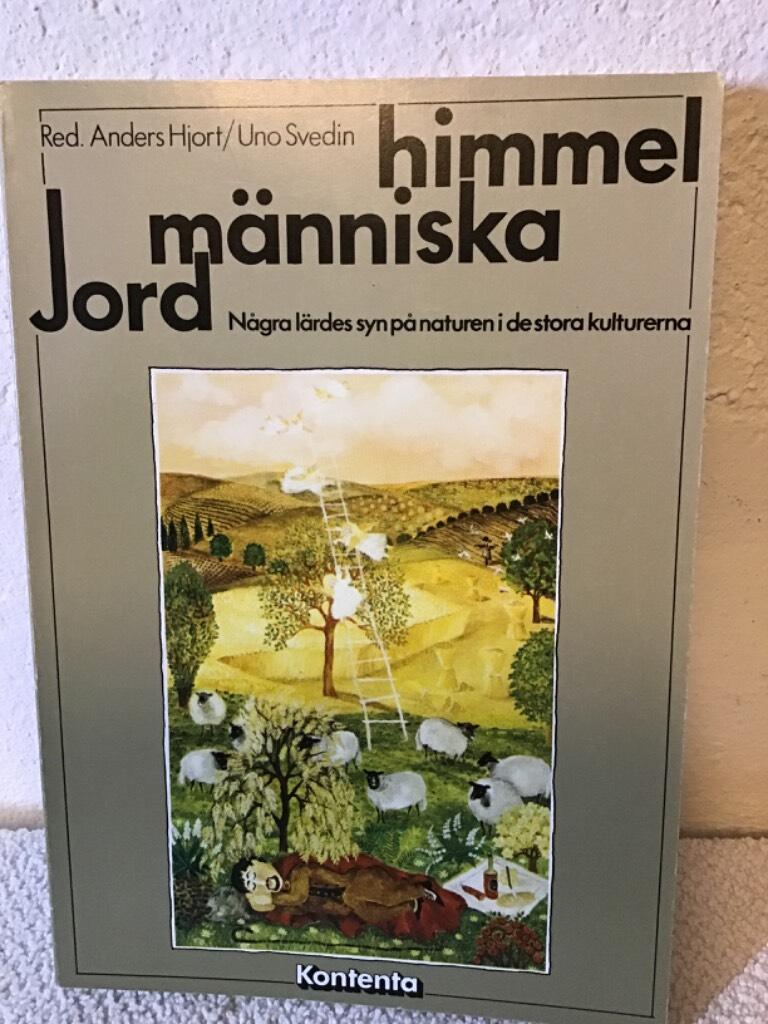 Jord - m&auml;nniska - himmel : n&aring;gra l&auml;rdes syn p&aring; naturen i de stora kulturerna