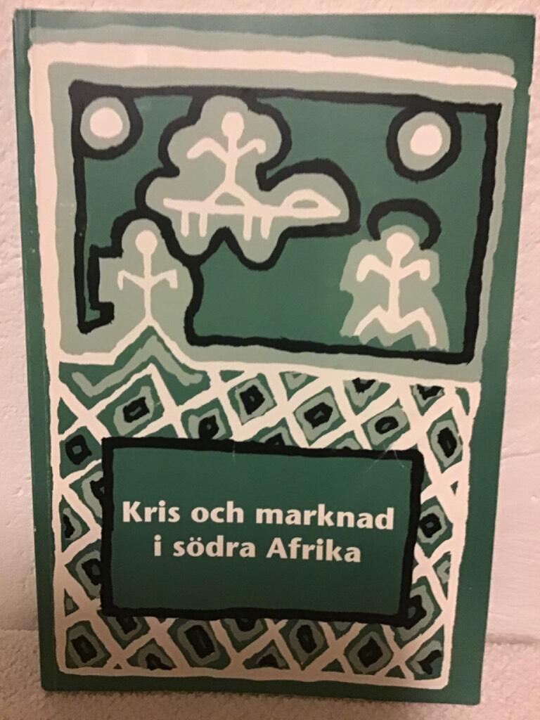 Kris och marknad i s&ouml;dra Afrika