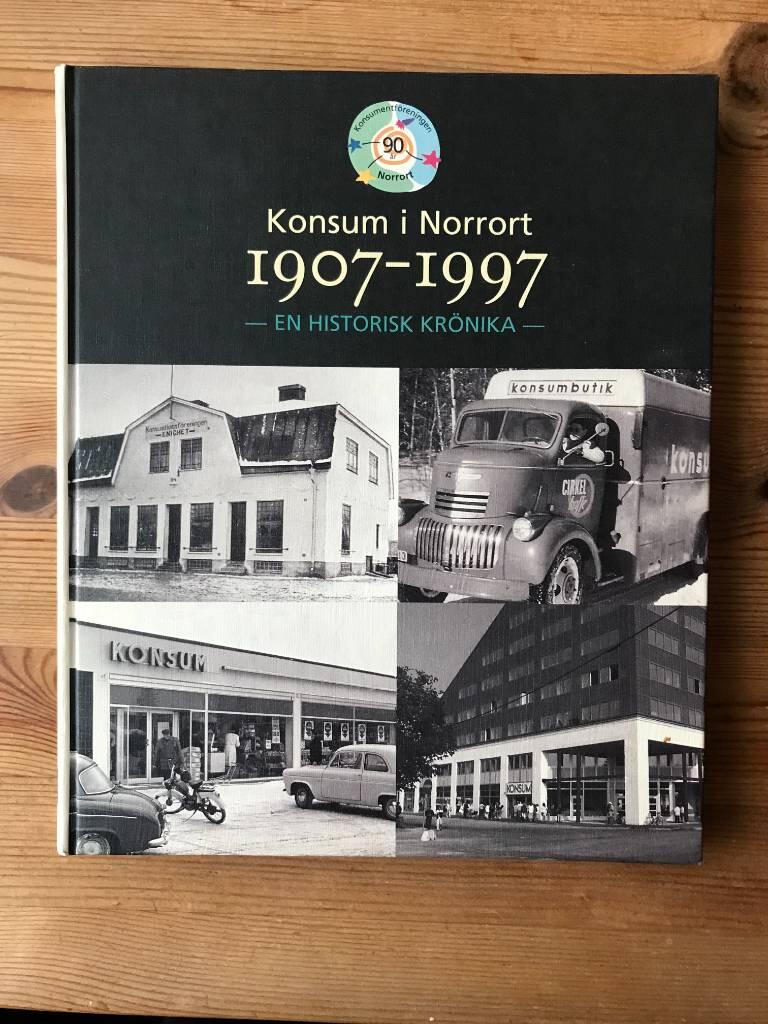 Konsum i Norrort 1907-1997 : en historisk kr&ouml;nika