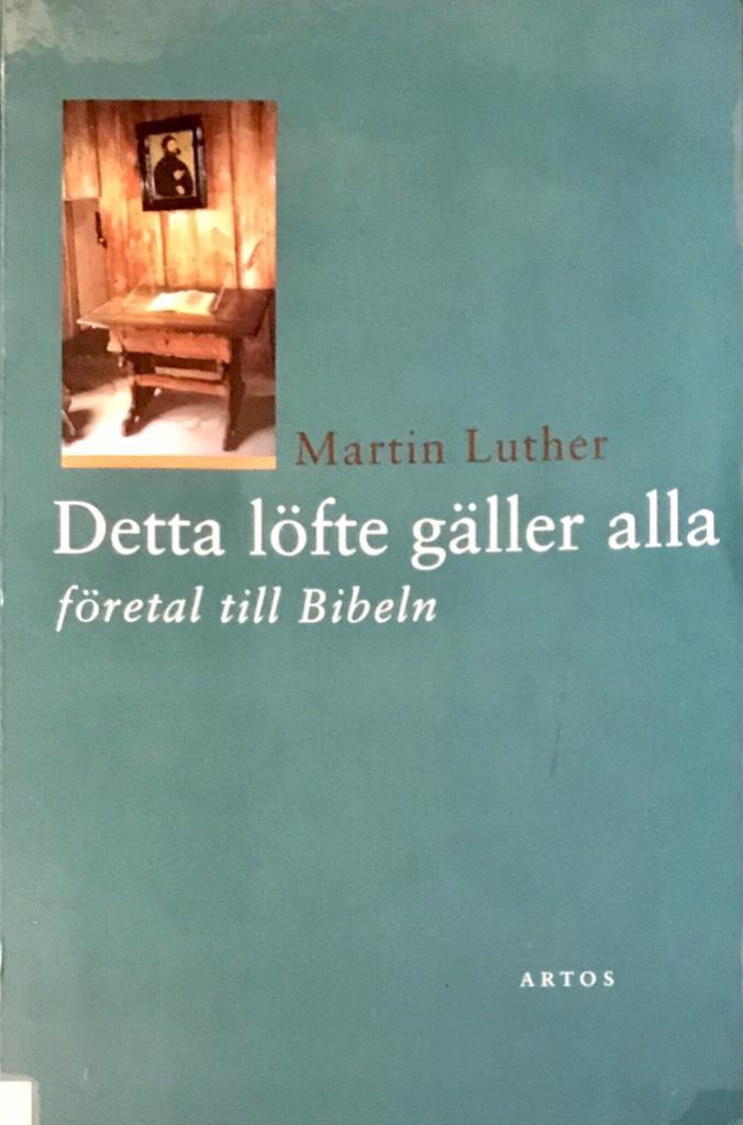 Detta l&ouml;fte g&auml;ller alla - f&ouml;retal till Bibeln