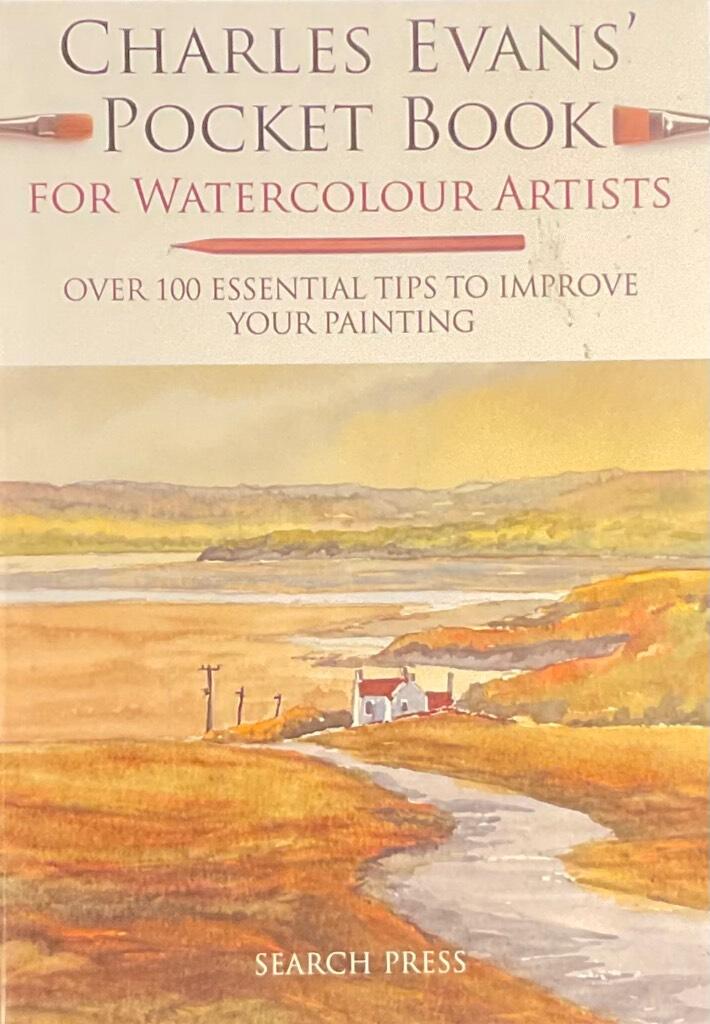 Charles evans pocket book for watercolour artists - over 100 essential tips