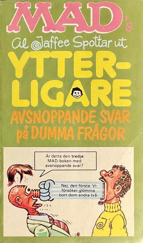 Mad's Al Jaffee spottar ut ytterligare avsnoppande svar p&aring; dumma fr&aring;gor