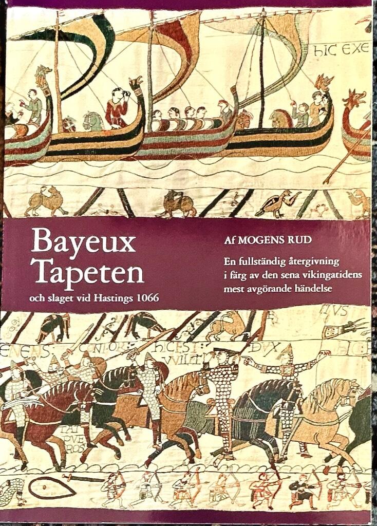 Bayeuxtapeten - och slaget vid Hastings 1066
