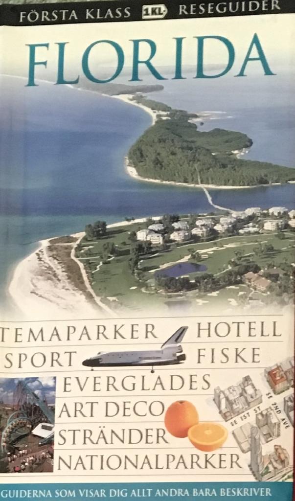 Florida : [temaparker, hotell, sport, fiske, Everglades ...]