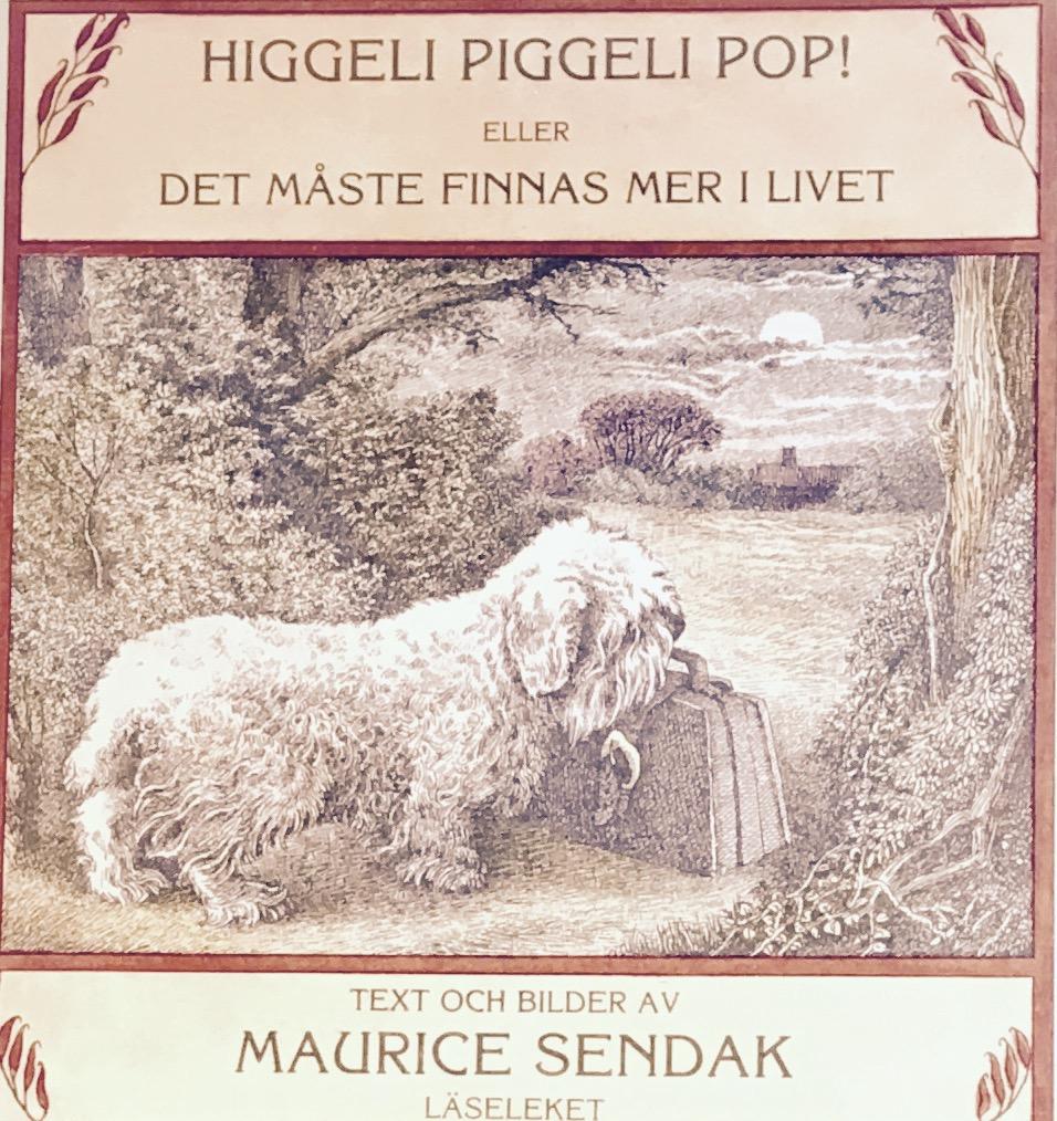 Higgeli piggeli pop! eller Det m&aring;ste finnas mer i livet