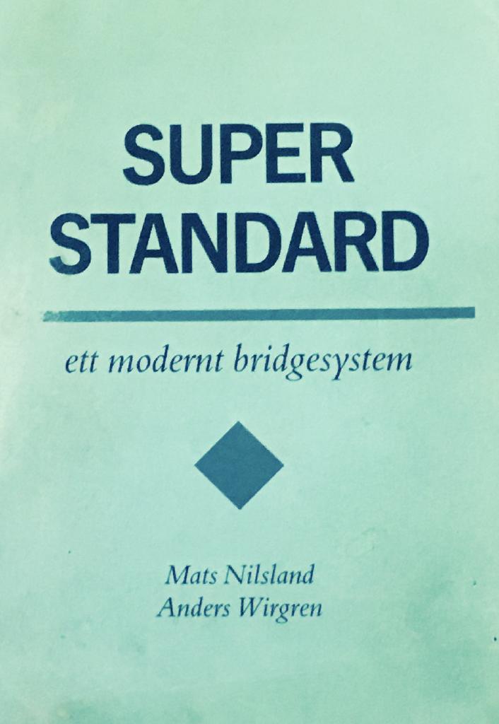 Super standard : ett modernt bridgesystem