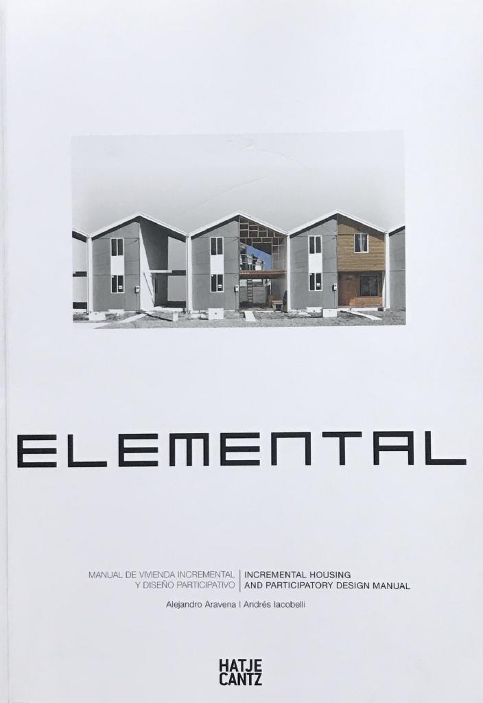 Elemental : Incremental housing and participatory design menaual
