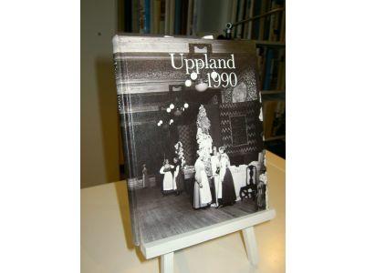 Uppland : &aring;rsbok f&ouml;r medlemmarna i Upplands fornminnesf&ouml;rening och hembygdsf&ouml;rbund