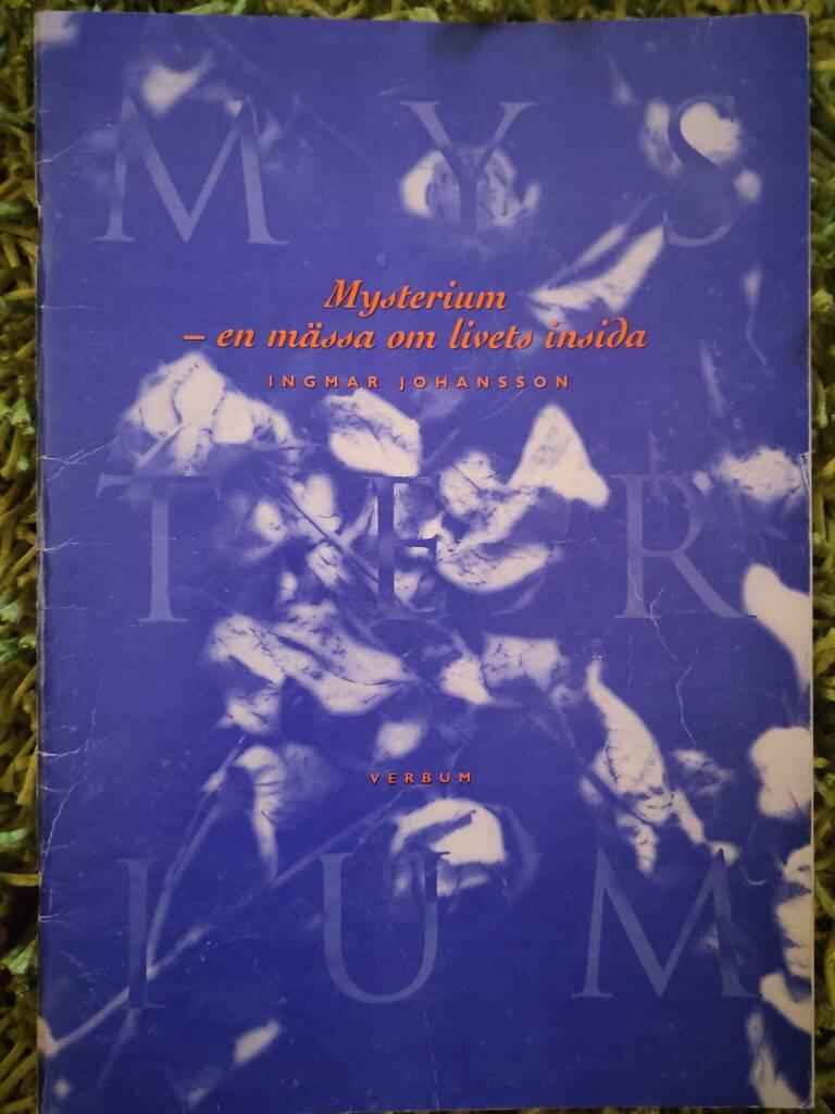 Mysterium [Musiktryck] : en m&auml;ssa om livets insida