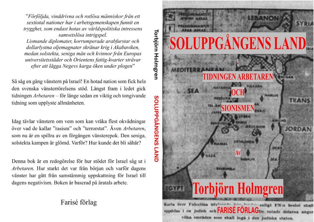 Soluppg&aring;ngens land - tidningen Arbetaren och sionismen