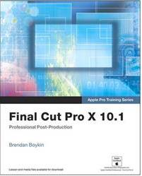 Final Cut Pro X 10.1 : professional post-production [Elektronisk resurs]