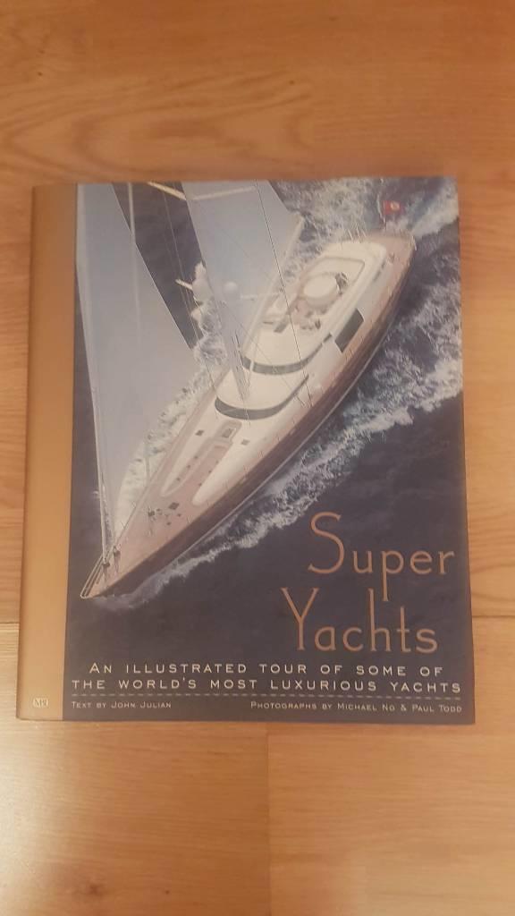 Super yachts - an illustrated tour of some of the world's most luxurious yachts