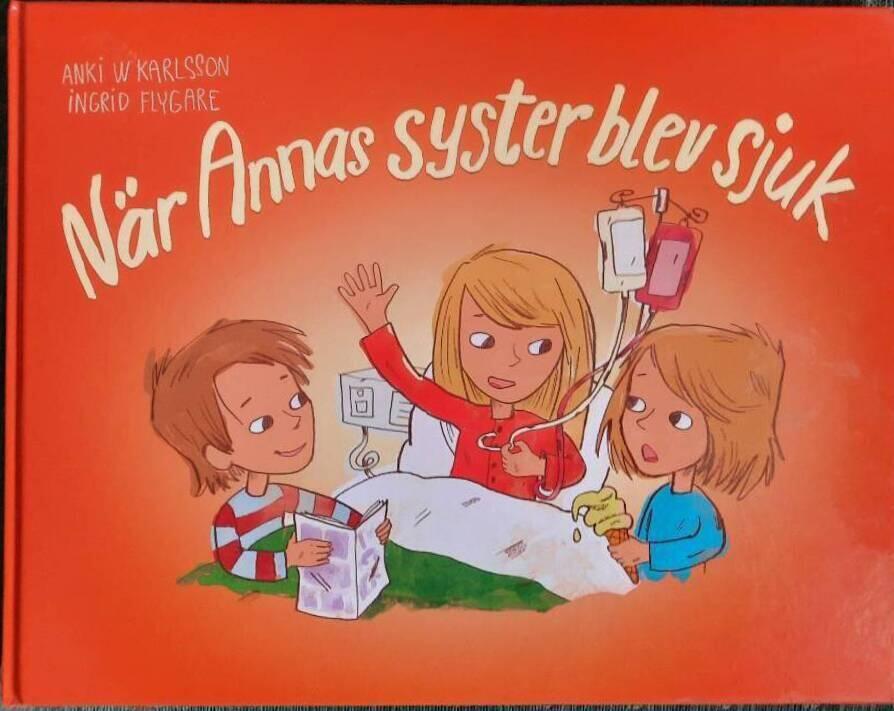 N&auml;r Annas syster blev sjuk