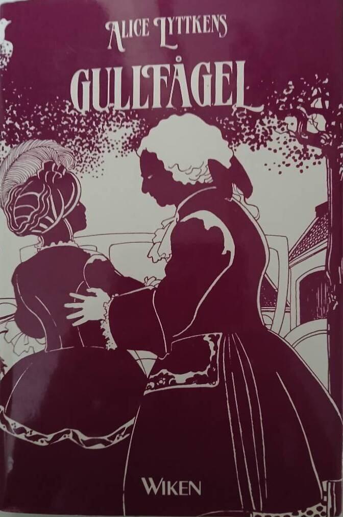 Gullf&aring;gel : roman fr&aring;n sjuttonhundratalets slut