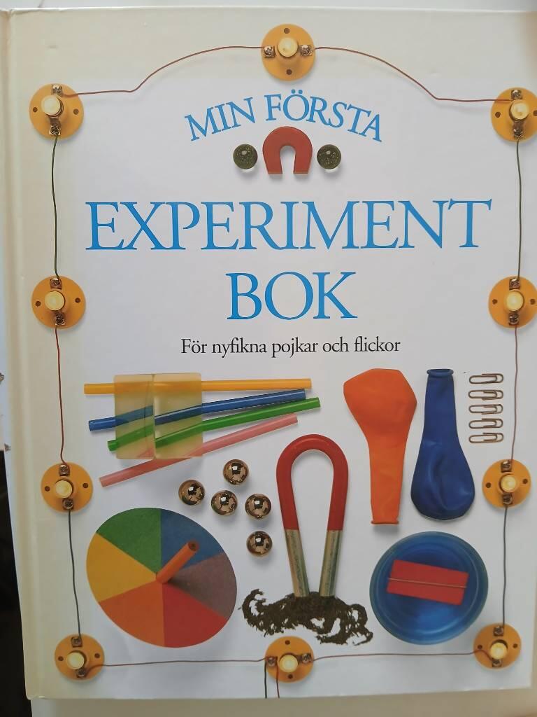 Min f&ouml;rsta experimentbok : [f&ouml;r nyfikna pojkar och flickor]