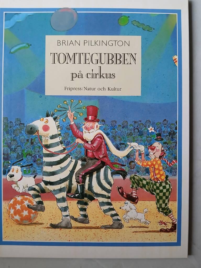 Pilkington, B/Tomtegubben p&aring; cirkus