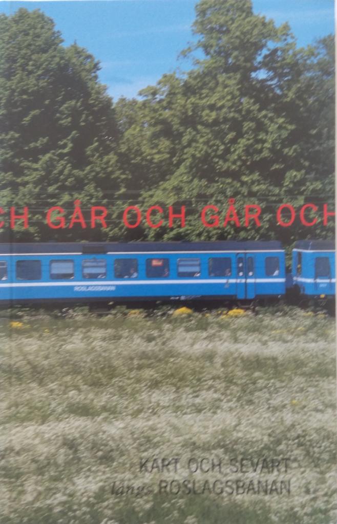 K&auml;rt och sev&auml;rt l&auml;ngs Roslagsbanan