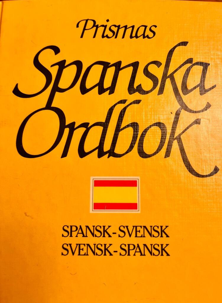Prismas spanska ordbok : Spansk-svensk del, svensk-spansk del, grammatik