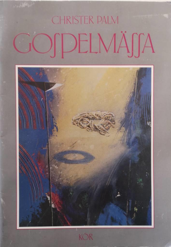 Gospelm&auml;ssa [Musiktryck]