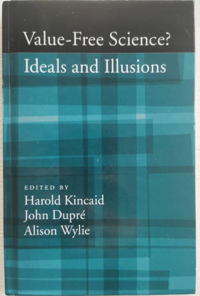 Value-free science? - ideals and illusions