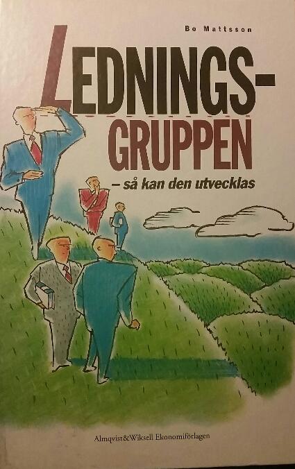 Ledningsgruppen : s&aring; kan den utvecklas