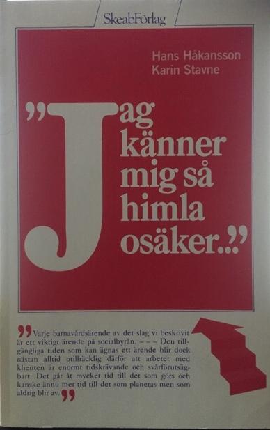 "Jag k&auml;nner mig s&aring; himla os&auml;ker ---" : en bok om socialarbetaren i barnav&aring;rden, om att vara i en mellanst&auml;llning och ensam ansvarig