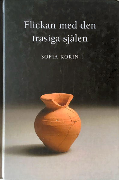 Flickan med den trasiga sj&auml;len