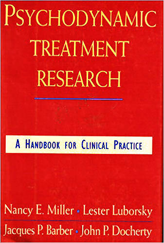 Psychodynamic treatment research : a handbook for clinical practice