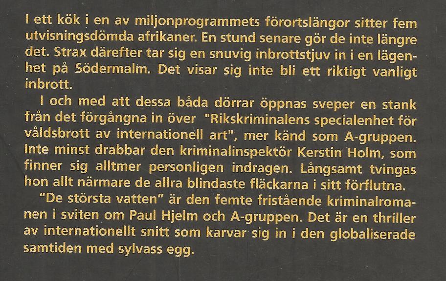 De st&ouml;rsta vatten : kriminalroman