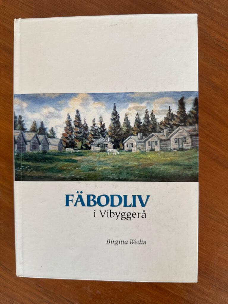 F&auml;bodliv i Vibygger&aring;, &Aring;ngermanland