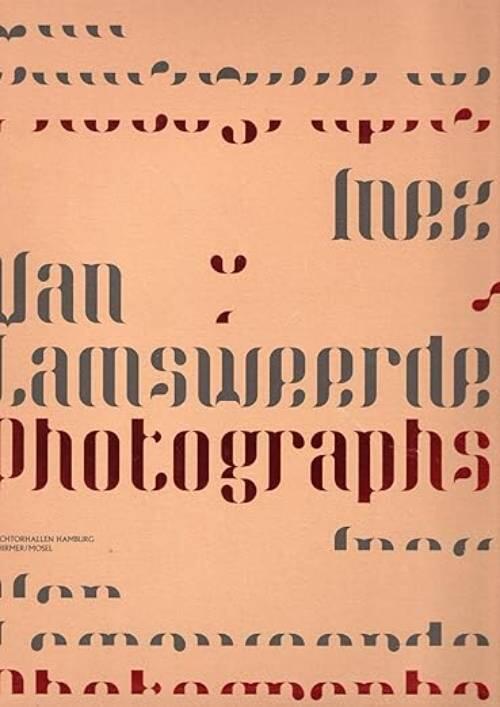 Inez van Lamsweerde, "Photographs" - [dieses Buch erscheint anl&auml;sslich der Ausstellung Inez van Lamsweerde - "Photographs", Deichtorhallen Hamburg, November 19, 1999 - February 28, 2000]