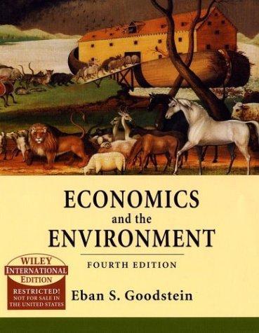 Economics and the Environment, 4th Edition, Wiley International Edition