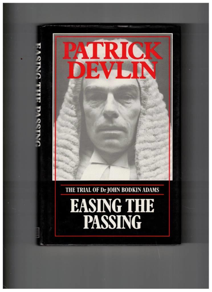 Easing the passing - the trial of Dr John Bodkin Adams