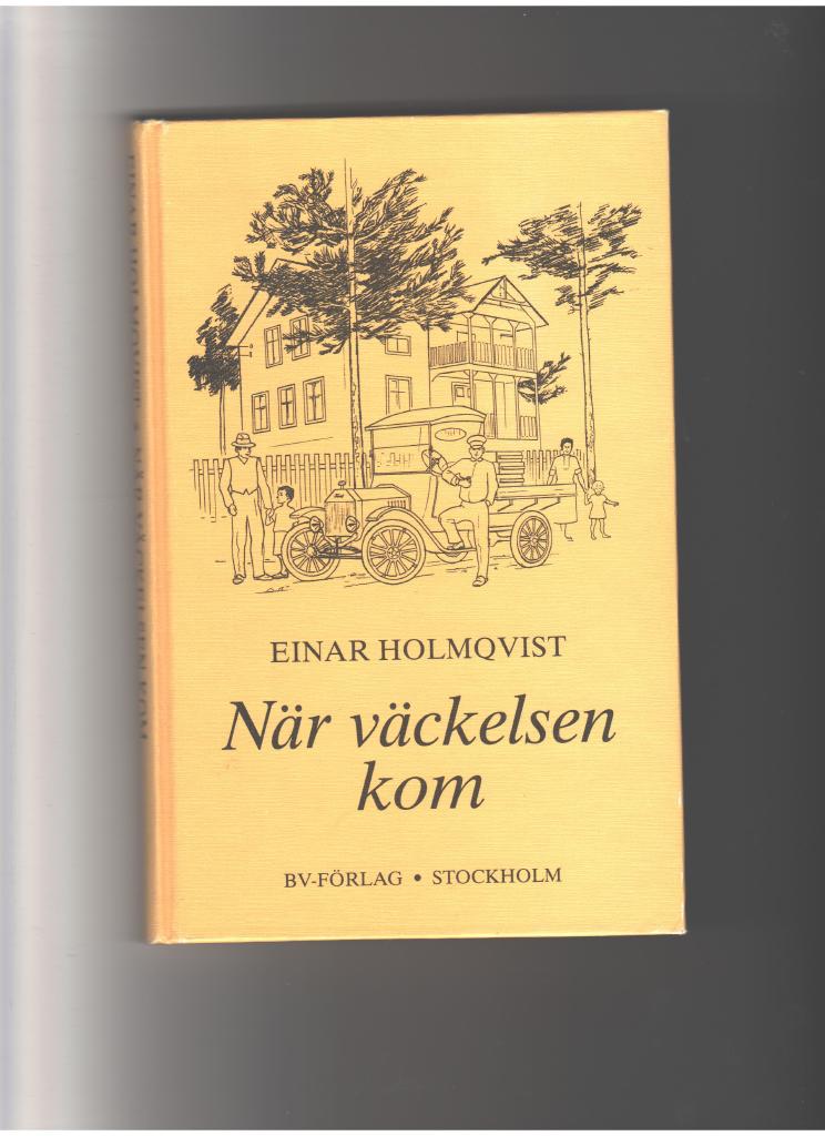 N&auml;r v&auml;ckelsen kom
