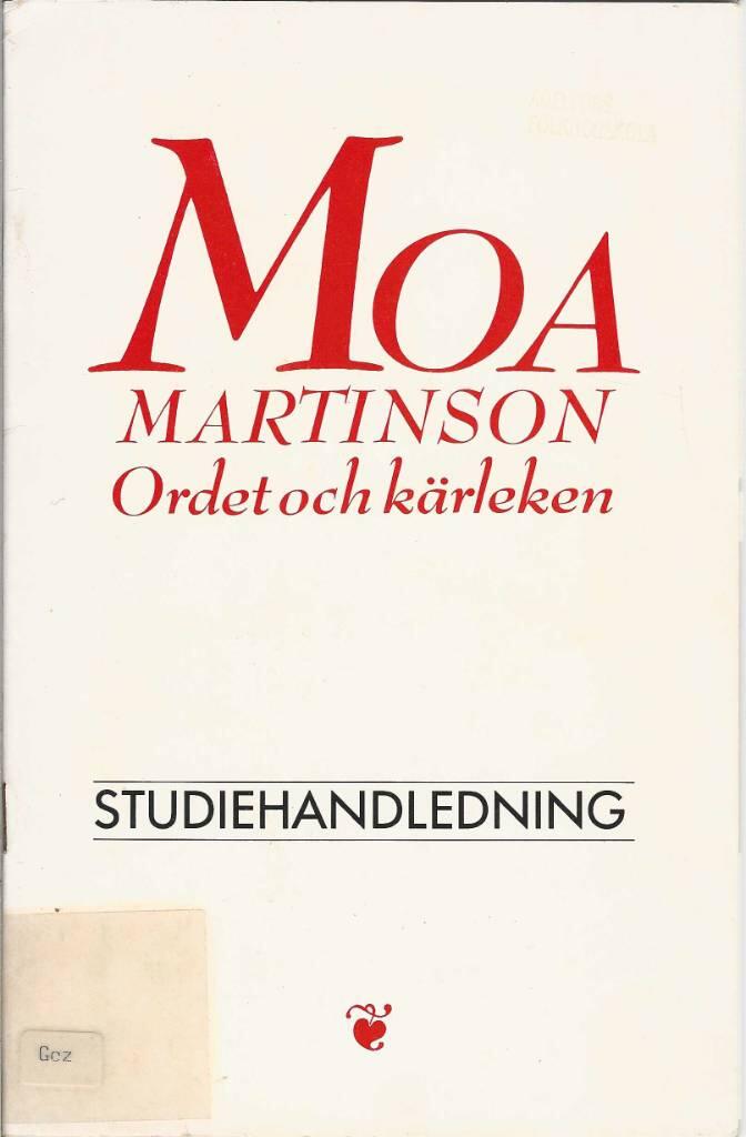 Moa Martinson : ordet och kärleken