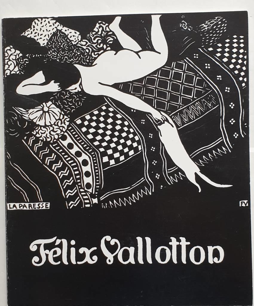 F&eacute;lix Vallotton - grafiker : [utst&auml;llningsturn&eacute;: G&ouml;teborgs konstmuseum 11.11.1989 - 14.1.1990 ...]