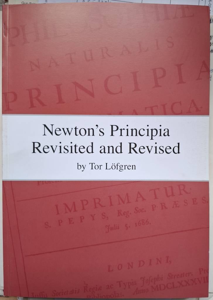 Newton's Principia revisited and revised