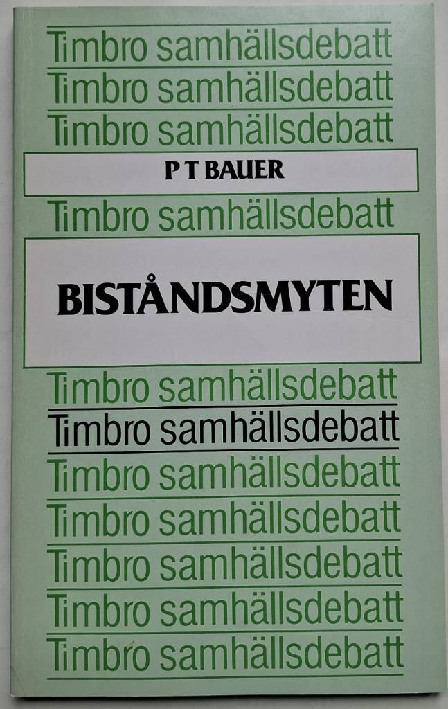Bist&aring;ndsmyten - studier i u-landsbist&aring;ndets ekonomi