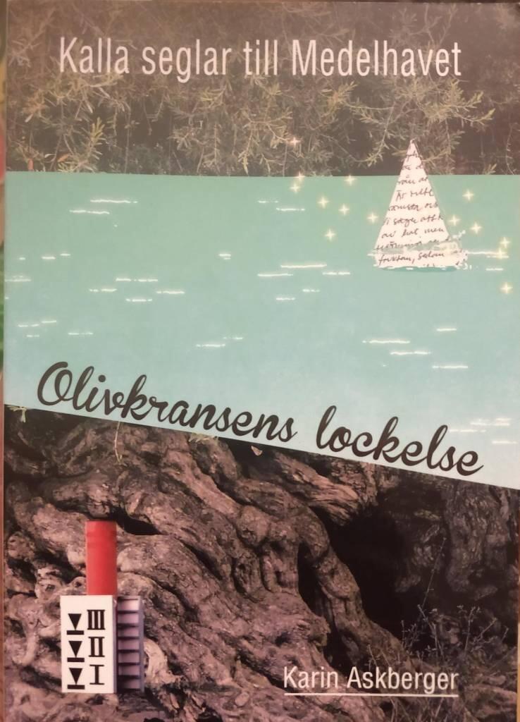 Olivkransens lockelse : Kalla seglar till Medelhavet