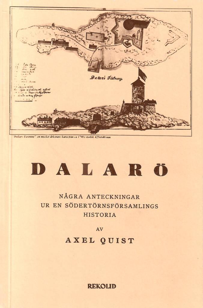 Dalar&ouml; : n&aring;gra anteckningar ur en S&ouml;dert&ouml;rnsf&ouml;rsamlings historia