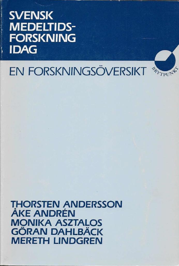 Svensk medeltidsforskning idag : en forsknings&ouml;versikt utarbetad p&aring; uppdrag av Humanistisk-samh&auml;llsvetenskapliga forskningsr&aring;det