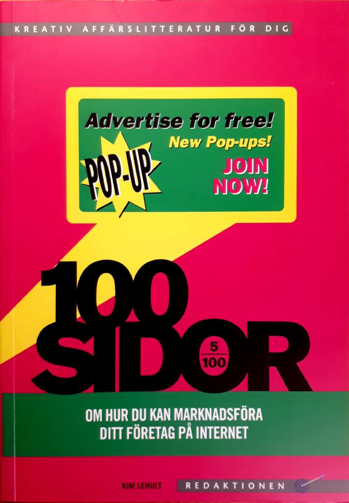 100 sidor om hur du kan marknadsf&ouml;ra ditt f&ouml;retag p&aring; internet