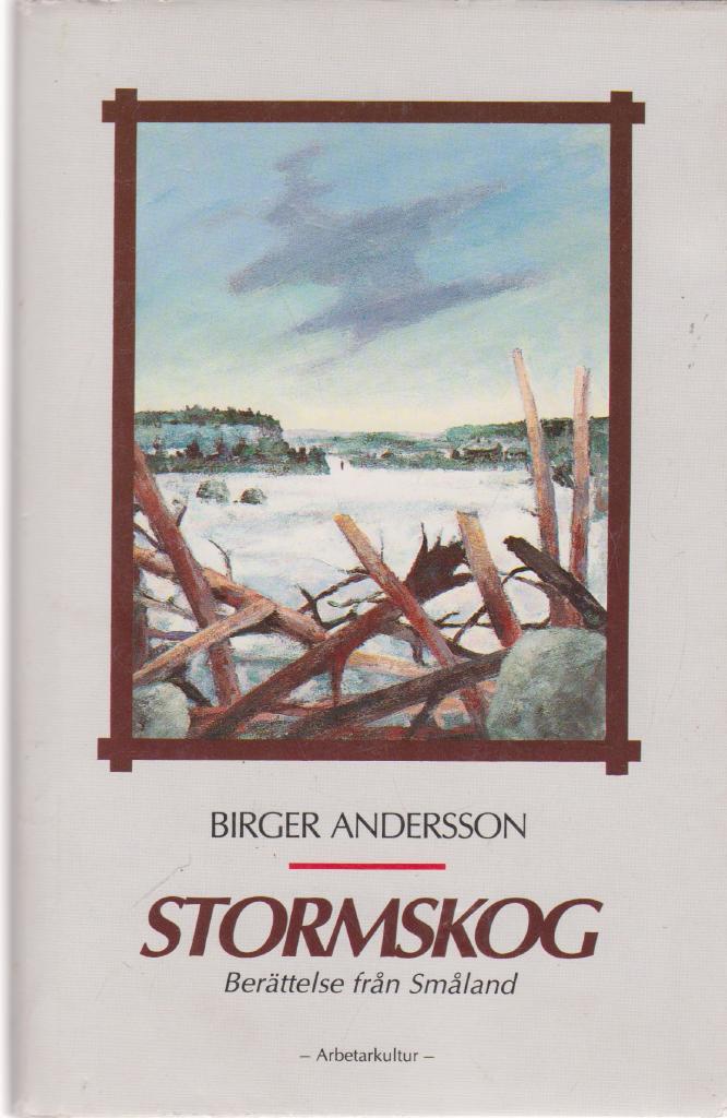 Stormskog : ber&auml;ttelse fr&aring;n Sm&aring;land